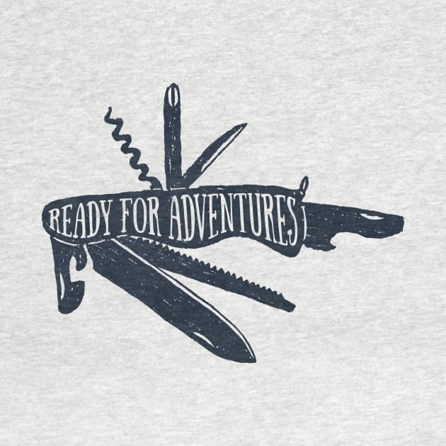 Pocket Knife. Camping, Hiking, Travel. Ready For Adventures. Motivation Quote by SlothAstronaut